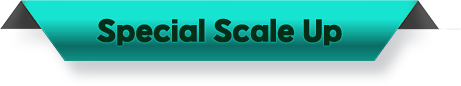 Special Scale Up